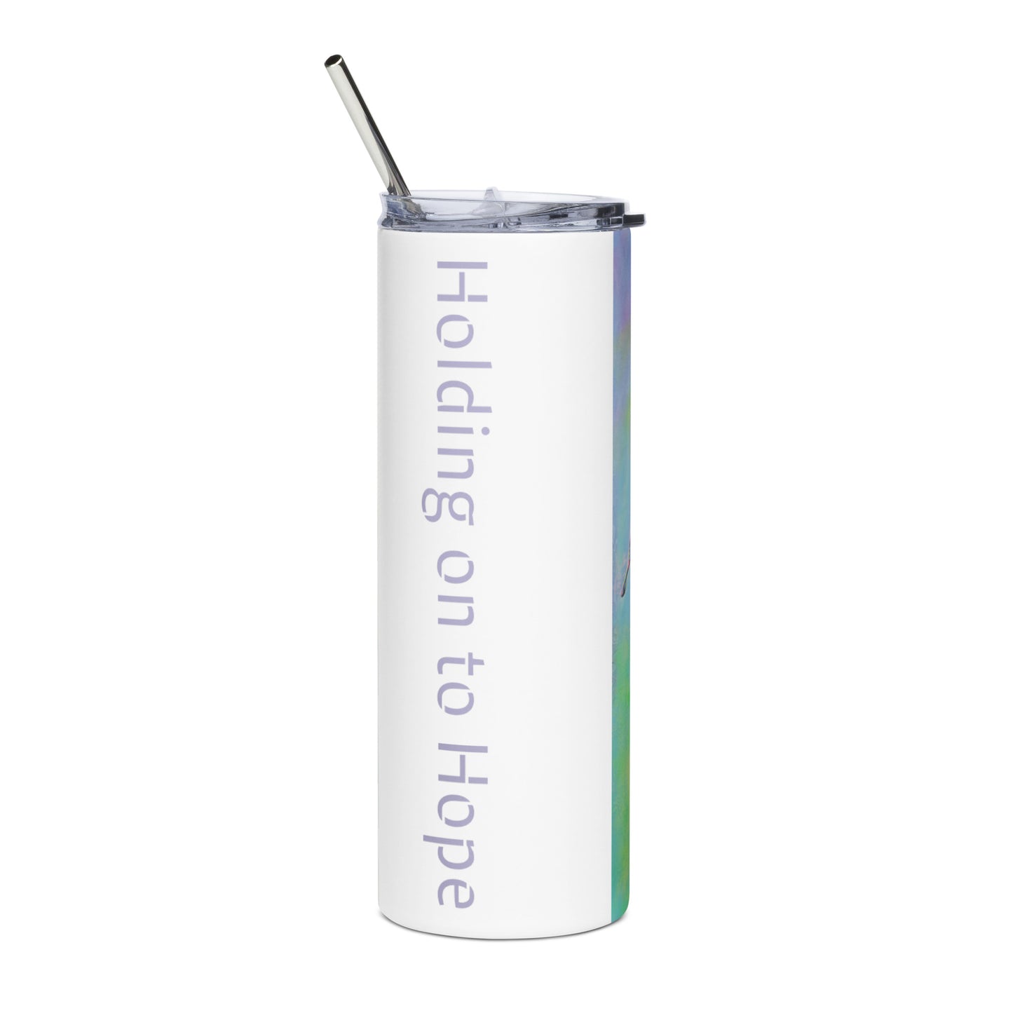Holding on to Hope Stainless steel tumbler